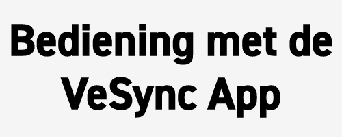 Bediening met de VeSync app
